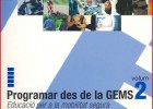 PROGRAMAR DES DE LA GEMS 2 | Recurso educativo 37945