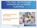 Día de Europa. La Moneda de la UE | Recurso educativo 51629
