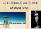 El lenguaje artístico. La escultura | Recurso educativo 60264