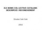 Text digital: els noms col·lectius catalans | Recurso educativo 12941