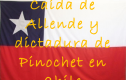 Caída de Allende y dictadura de Pinochet en Chile | Recurso educativo 19523