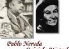 Pablo Neruda y Gabriela Mistral | Recurso educativo 21297