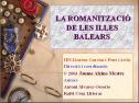 Romanització de les illes Balears | Recurso educativo 33110