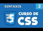2. Curso de CSS - Sintaxis | Recurso educativo 93611