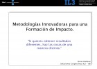 Il3 - Metodologías Innovadoras para una Formación de Impacto | Recurso educativo 99250