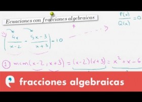 Ecuaciones con fracciones algebraicas | Recurso educativo 109929