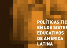 POLÍTICAS TIC EN LOS SISTEMAS EDUCATIVOS DE AMÉRICA LATINA (DESCARGA | Recurso educativo 744868