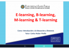 E-learning, b-learning y m-learning como una nueva perspectiva educativa. | Recurso educativo 759050