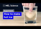 Cómo hacer hielo caliente | Recurso educativo 788300